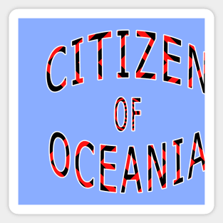Citizen of Oceania Sticker